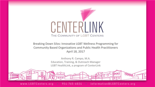Breaking Down Silos: Innovative LGBT Wellness Programming for Community Based Organizations and Public Health Practitioners <p>LGBT HealthLink and three community based organizations discuss addressing LGBT-specific barriers to care through innovative wellness programming.</p>